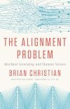 The Alignment Problem: Machine Learning and Human Values
