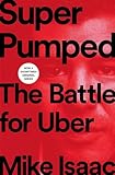 Super Pumped The Battle For Uber