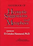 Handbook Of Hypnotic Suggestions Metaphors