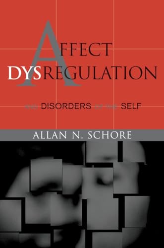Affect Dysregulation and Disorders of the Self book cover