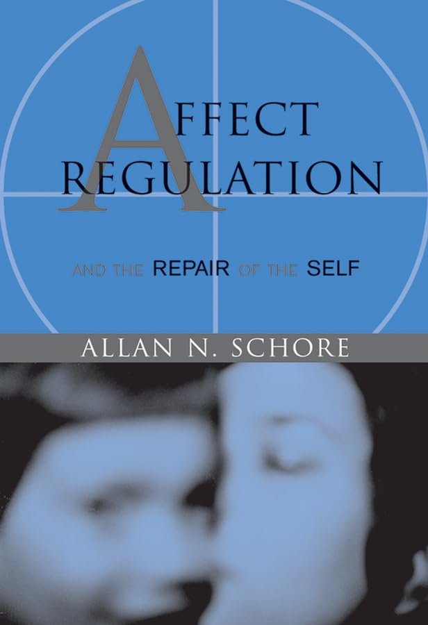 Affect Regulation and the Repair of the Self book cover