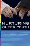 Nurturing Queer Youth: Family Therapy Transformed