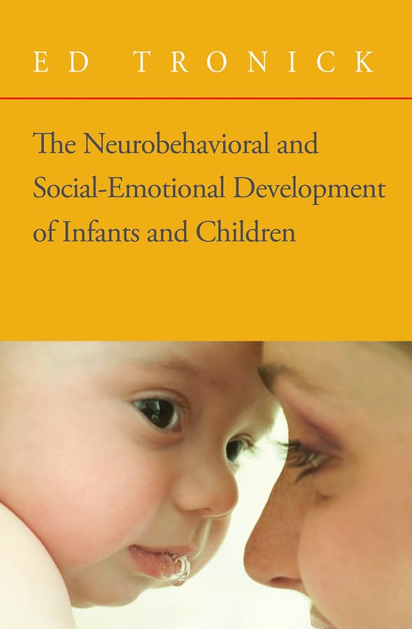 The Neurobehavioral and Social-Emotional Development of Infants and Children book cover