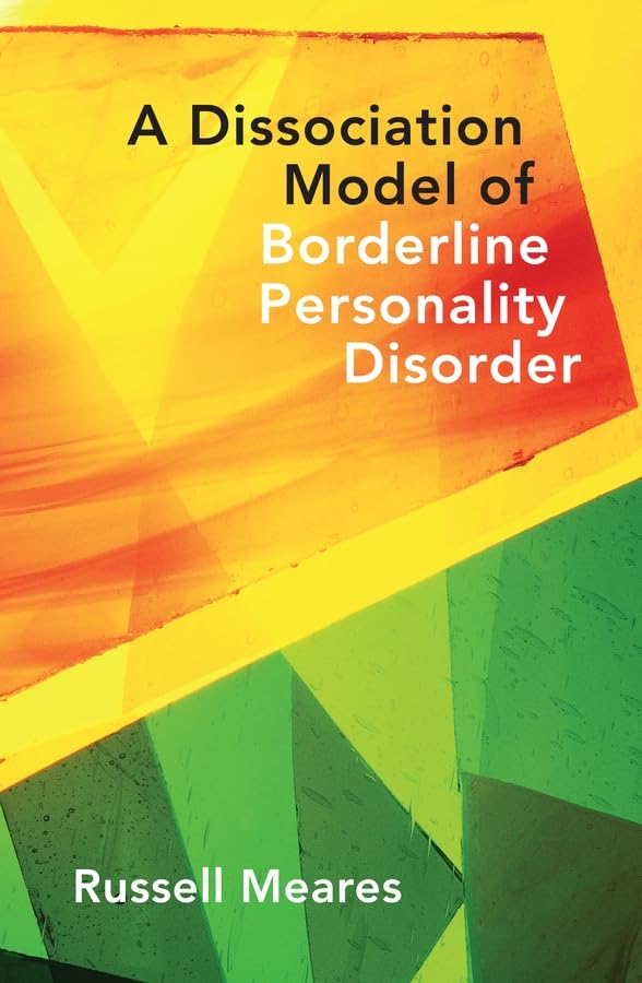 A Dissociation Model of Borderline Personality Disorder (By: Russell Meares) cover