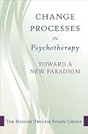 Change in Psychotherapy: A Unifying Paradigm (Norton Professional Books (Hardcover))