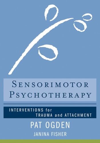 Sensorimotor Psychotherapy (By: Pat Ogden,Janina Fisher) cover