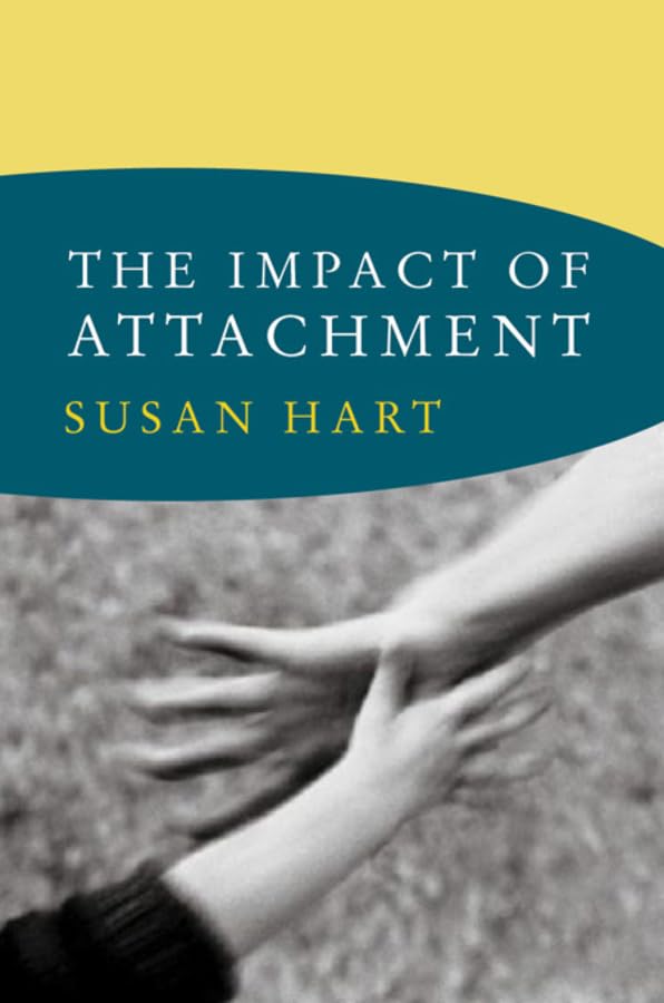 The Impact of Attachment (By: Susan Hart) cover