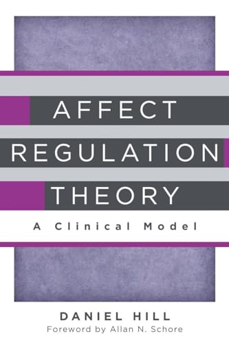 Affect Regulation Theory (By: Daniel Hill) cover