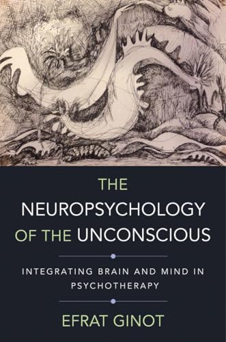 The Neuropsychology of the Unconscious (By: Efrat Ginot) cover