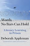 Words No Bars Can Hold: Literacy Learning in Prison