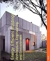 Energy Efficient Buildings: Architecture, Engineering, and Environment