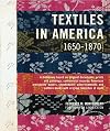 Textiles in America, 1650-1870