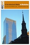 The Municipal Art Society of New York: Ten Architectural Walks in Manhattan