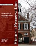 Historic Preservation An Introduction To Its History Principles And Practice Second Edition