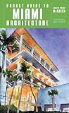 Pocket Guide To Miami Architecture Norton Pocket Guides