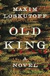 Old King: A Novel