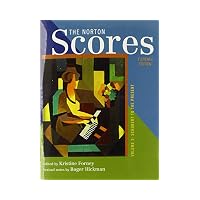 The Norton Scores: for The Enjoyment of Music: An Introduction to Perceptive Listening, Elev...