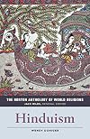 The Norton Anthology of World Religions: Hinduism