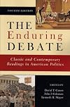 The Enduring Debate: Classic and Contemporary Readings in American Politics