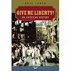 Give Me Liberty!: An American History, One-Volume Edition