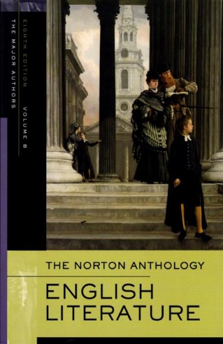 The Norton Anthology Of English Literature, Vol. B: The Romantic Period Through The Twentieth Century And After book cover