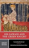 Sir Gawain and the Green Knight [Norton Critical Editions]