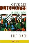 Give Me Liberty!: An American History, Volume 2