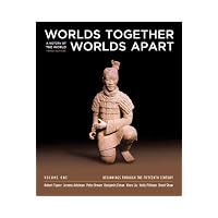 Worlds Together, Worlds Apart: A History of the World: Beginnings Through the Fifteenth Cent...