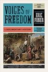 Voices of Freedom: A Documentary History (Vol. 2)