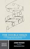 The Double Helix [Norton Critical Edition]