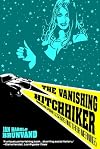 The Vanishing Hitchhiker: American Urban Legends and Their Meanings