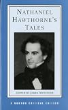 Nathaniel Hawthorne's Tales [Norton Critical Edition]