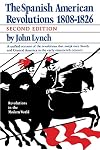 The Spanish American revolutions, 1808-1826