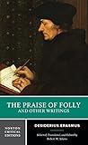 The Praise Of Folly And Other Writings First Edition Norton Critical Editions