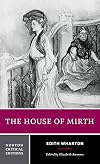 The House of Mirth [Norton Critical Edition]