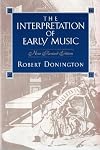 The Interpretation of Early Music
