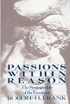Passions Within Reason: The Strategic Role of the Emotions