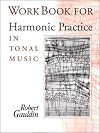Workbook for Harmonic Practice in Tonal Music