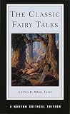 The Classic Fairy Tales Norton Critical Editions