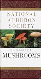 National Audubon Society Field Guide To North American Mushrooms National Audubon Society Field Guides