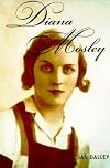 Diana Mosley: A Life
