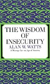 The Wisdom of Insecurity