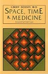Space, Time & Medicine