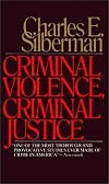 Criminal Violence, Criminal Justice