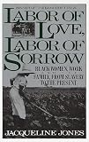 Labor Of Love Labor Of Sorrow