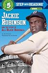 Jackie Robinson and the Story of All Black Baseball (Step into Reading)