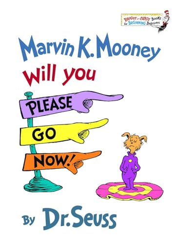 Marvin K. Mooney Will You Please Go Now! book cover