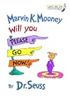 Marvin K. Mooney Will You Please Go Now! (Bright & Early Books)