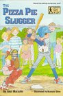 The Pizza Pie Slugger