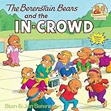 The Berenstain Bears And The Incrowd